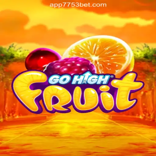 Discover the Exciting World of GoHighFruit on 7753bet.com